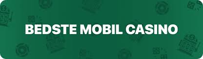 Bedste Mobil Casino - Spil Anytime, Anywhere Bedste Mobil Casino - Spil Anytime, Anywhere