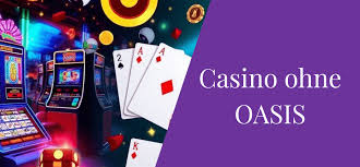 Casino Online ohne Oasis Die Zukunft des Spielens 1891077316