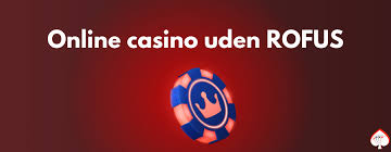 Casino Uden Om Rufus En Guide til Sikker Spiloplevelse