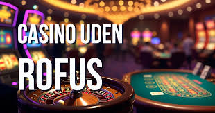 Casino Uden Rufus En Guide til Danske Spillere