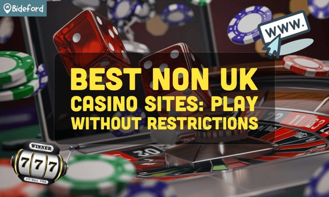 Exploring the World of Non UK License Casinos