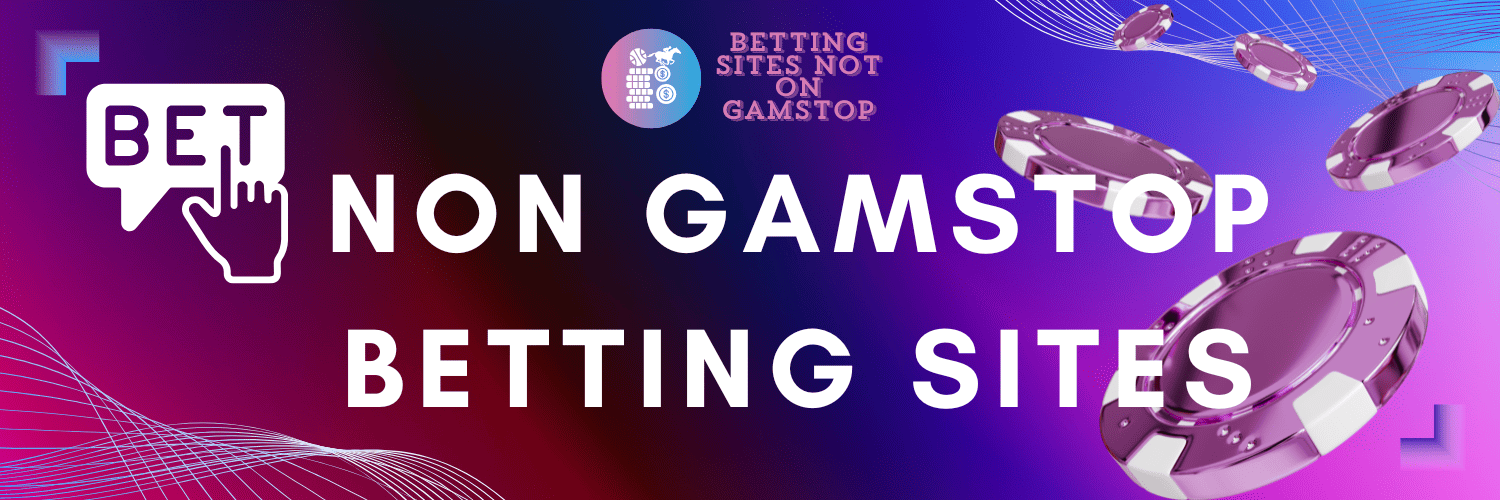 Non GamStop Football Betting Sites - Your Guide to Betting Freedom Non GamStop Football Betting Sites - Your Guide to Betting Freedom