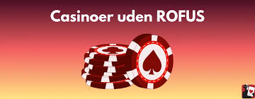Online Casino Uden om ROFUS Din Guide til Spiloplevelser