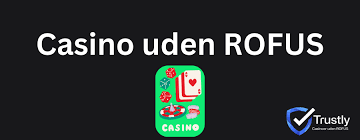 Online Casino Uden om ROFUS Din Guide til Spiloplevelser