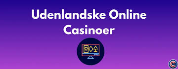 Udenlandske Online Casinoer En Guide til Spil og Bonusser 797849550