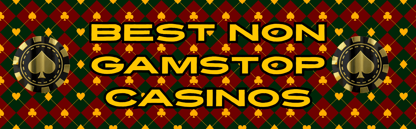 Casino Sites Not Blocked By Regulations Your Guide to Non-GamStop Casinos