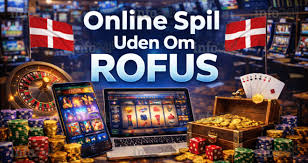 Opdag Online Casinoer Uden ROFUS i Danmark Opdag Online Casinoer Uden ROFUS i Danmark